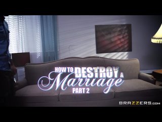 how to destroy a marriage : part two kleio valentien , keiran lee big tits milf daddy